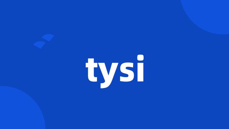 tysi