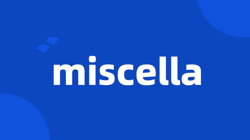 miscella