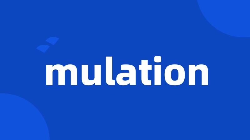 mulation