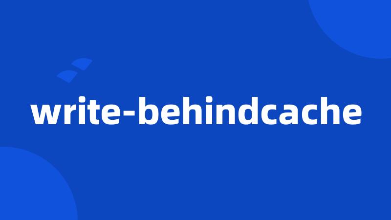 write-behindcache