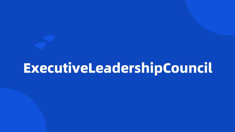 ExecutiveLeadershipCouncil