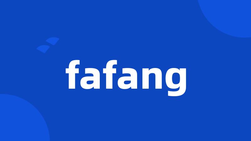 fafang