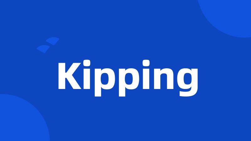 Kipping