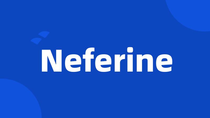 Neferine