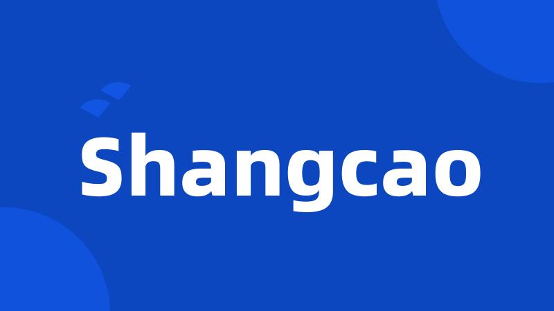 Shangcao