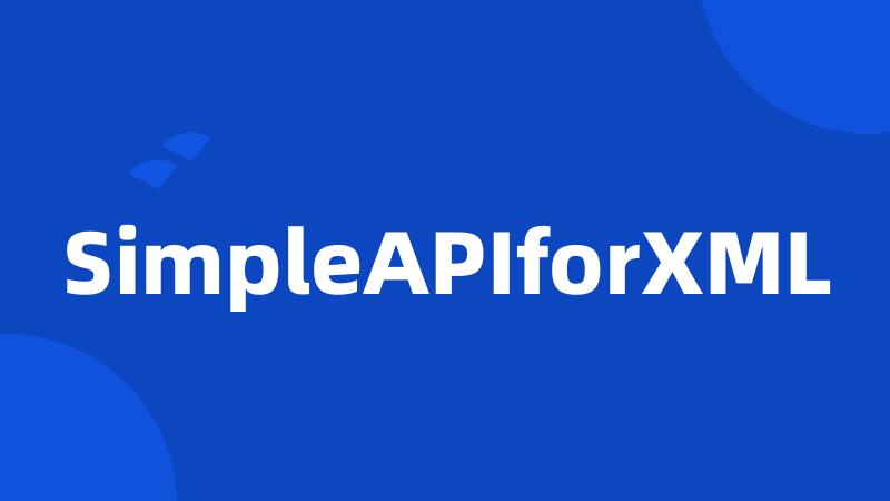 SimpleAPIforXML