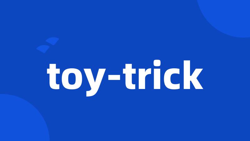 toy-trick