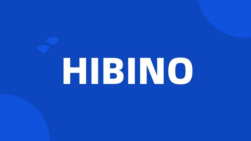 HIBINO