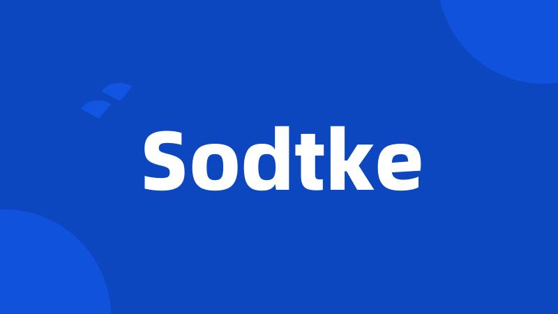 Sodtke