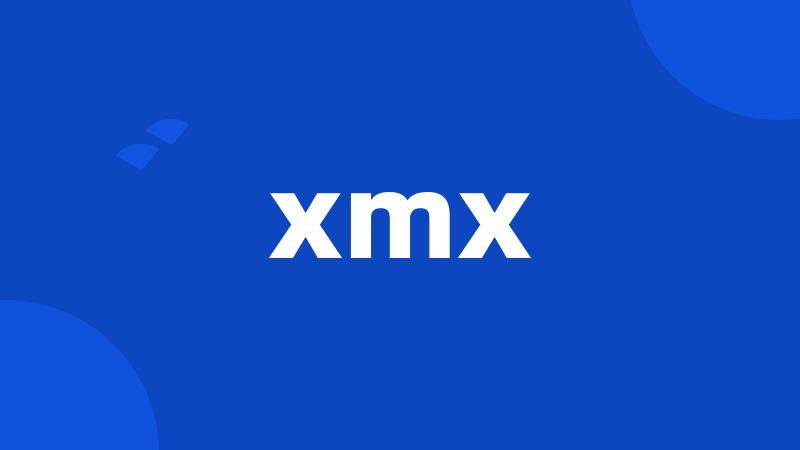 xmx