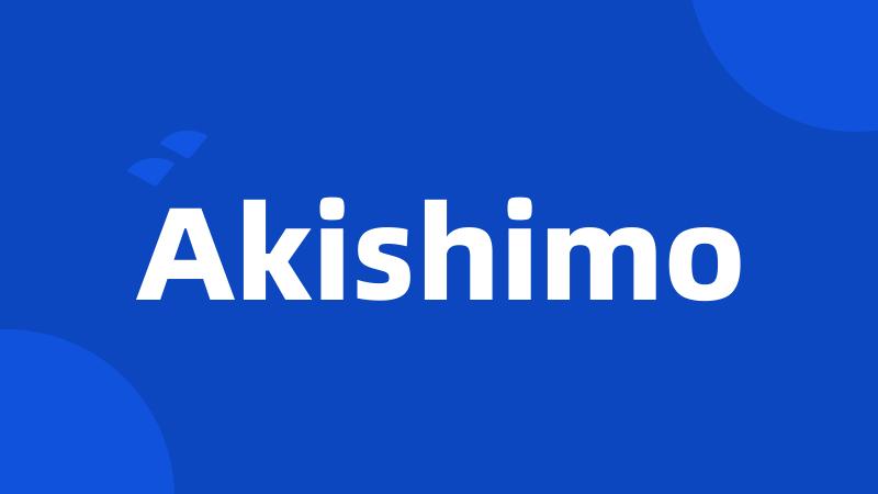 Akishimo