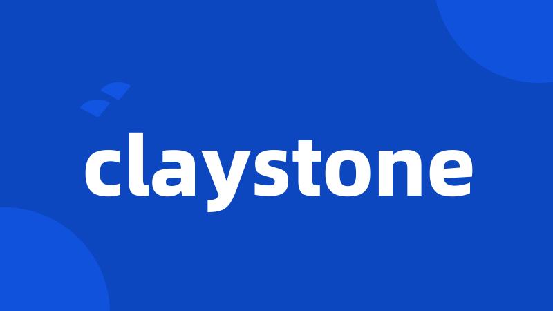 claystone