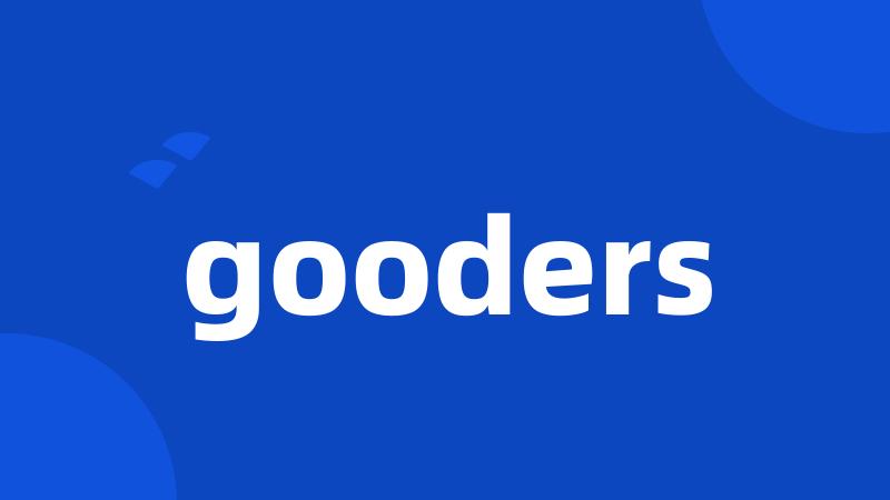 gooders