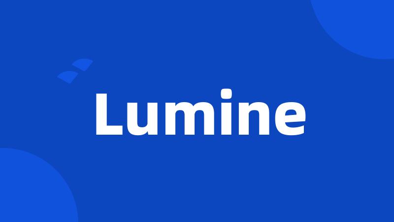 Lumine