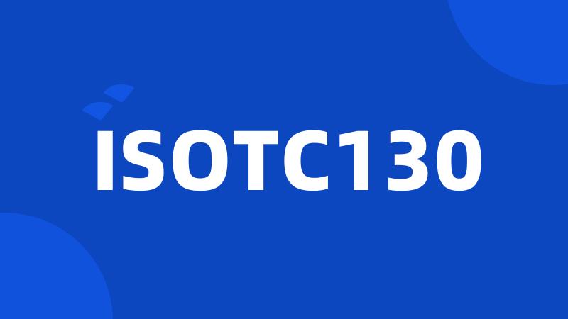 ISOTC130