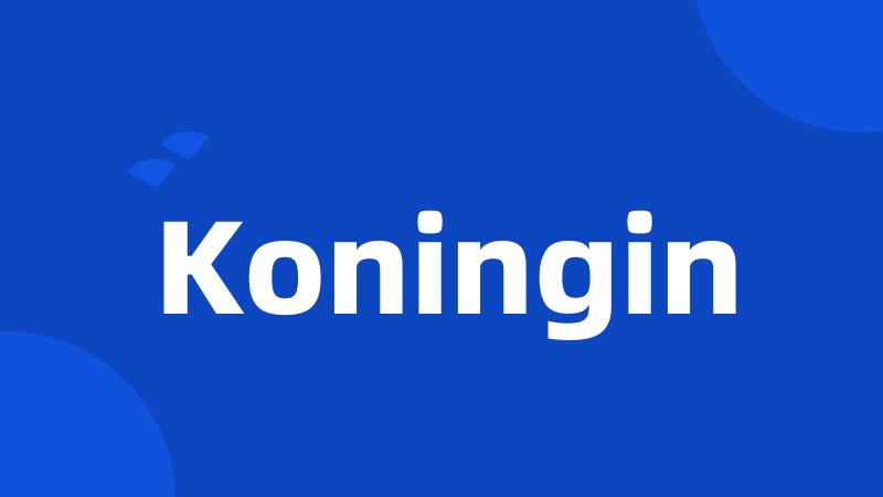 Koningin