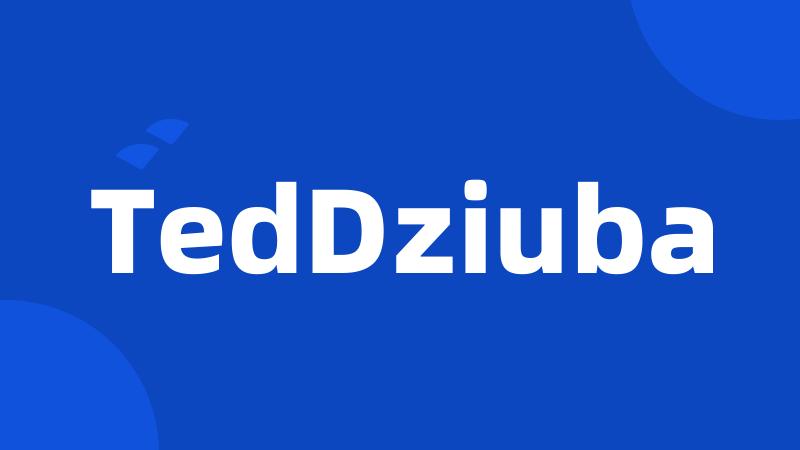 TedDziuba