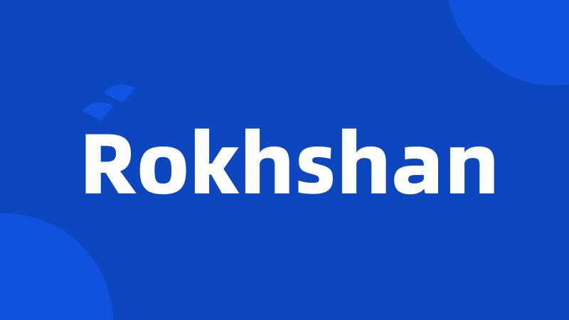 Rokhshan
