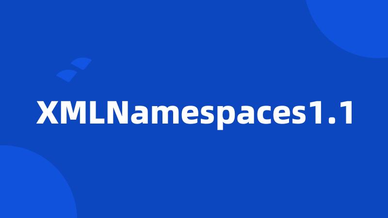 XMLNamespaces1.1