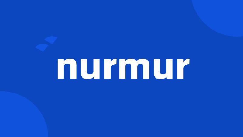 nurmur