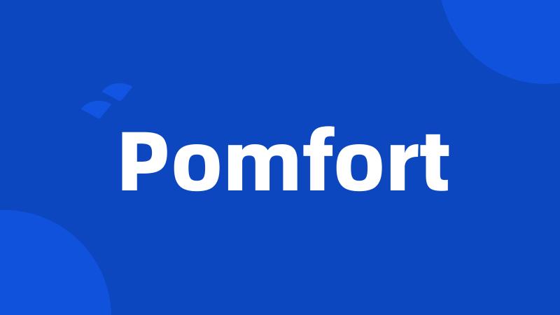 Pomfort