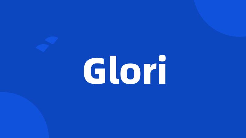 Glori