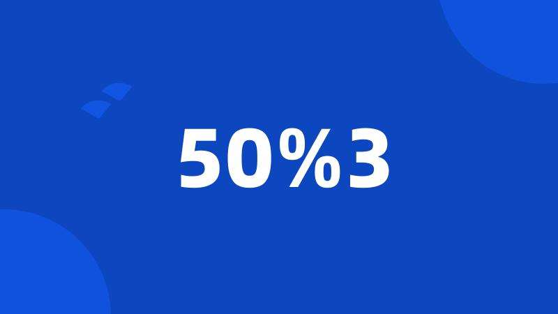 50%3