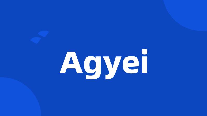 Agyei