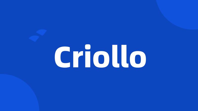 Criollo