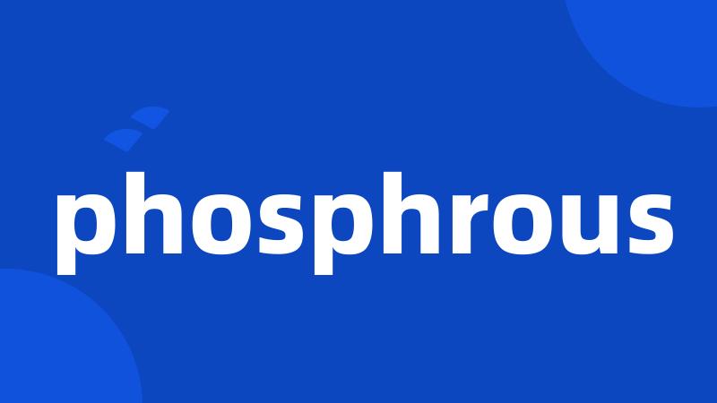 phosphrous