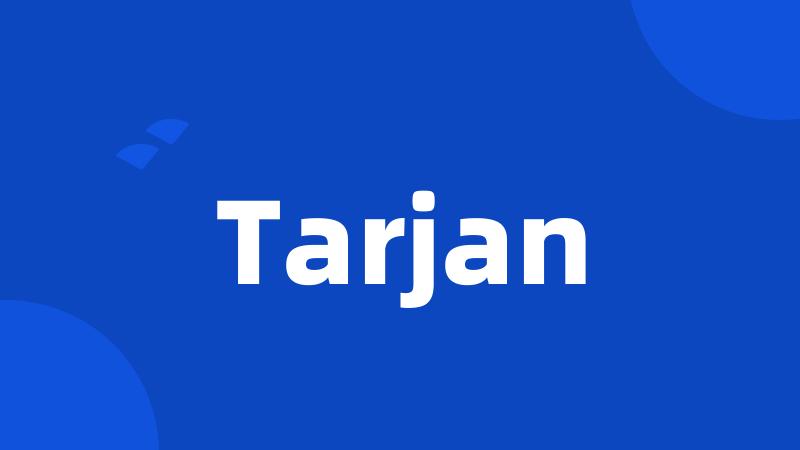 Tarjan