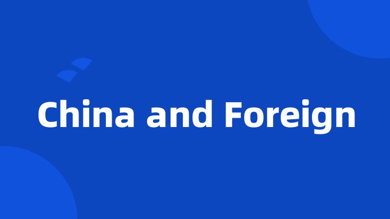 China and Foreign