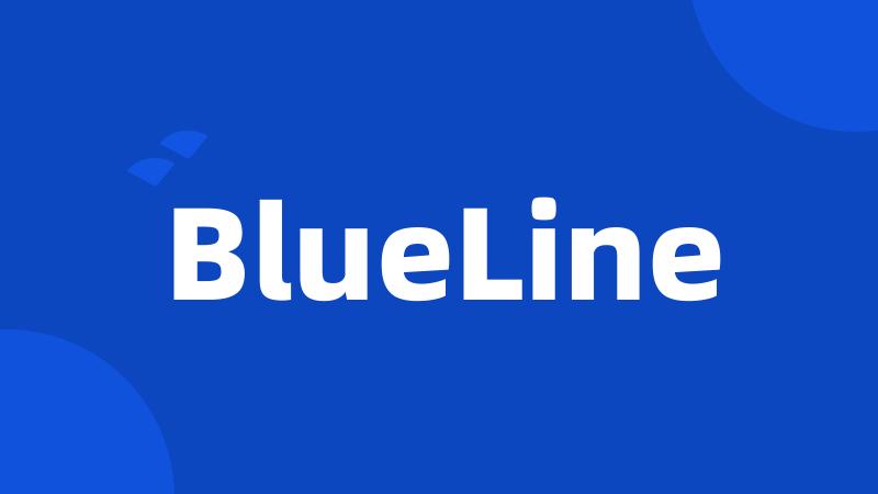 BlueLine