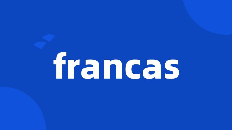 francas