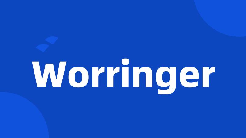 Worringer