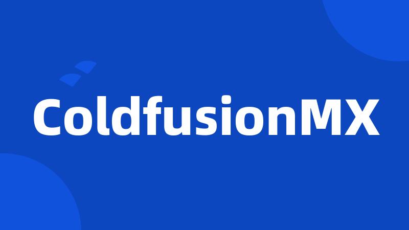 ColdfusionMX