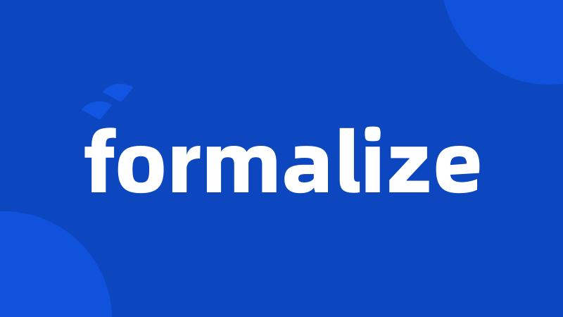 formalize