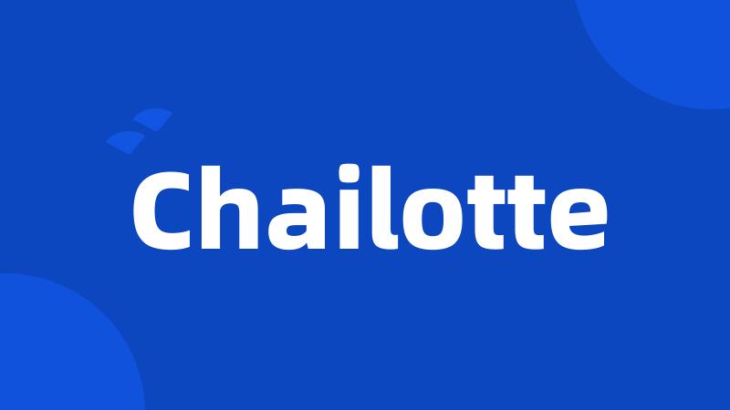 Chailotte