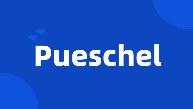 Pueschel