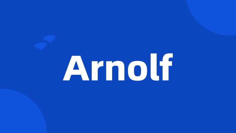 Arnolf