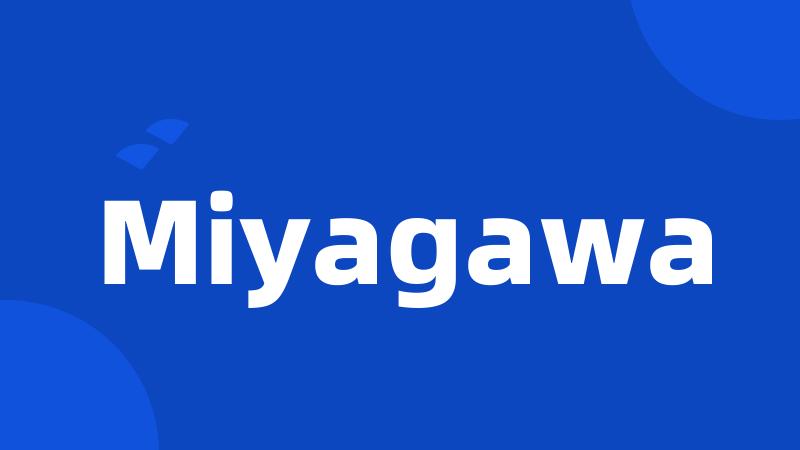 Miyagawa