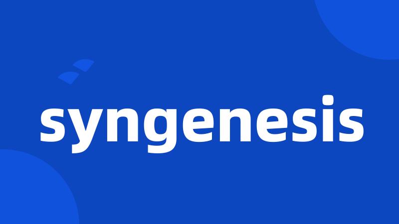 syngenesis