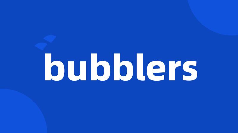 bubblers