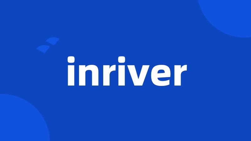 inriver