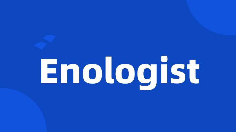 Enologist