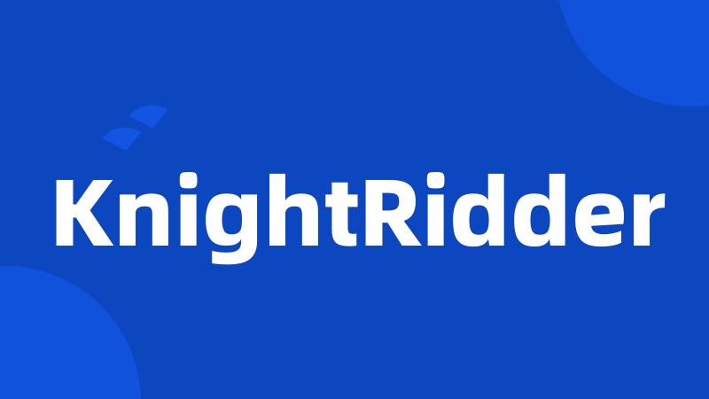 KnightRidder