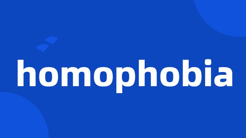 homophobia