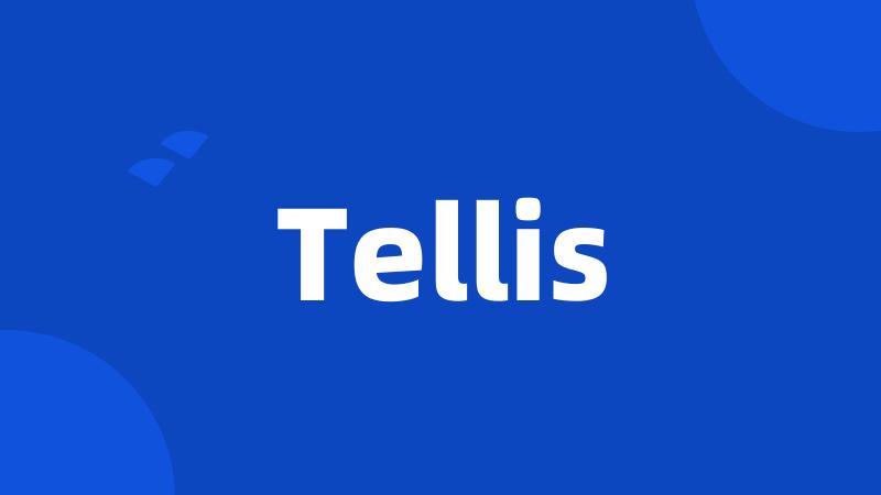 Tellis