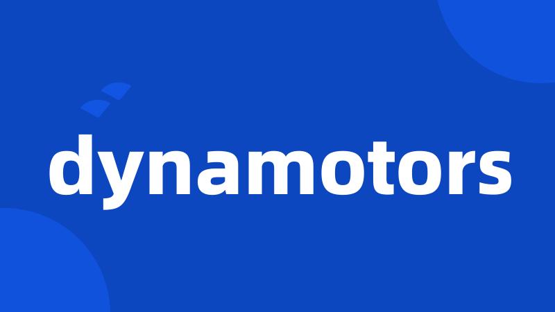 dynamotors