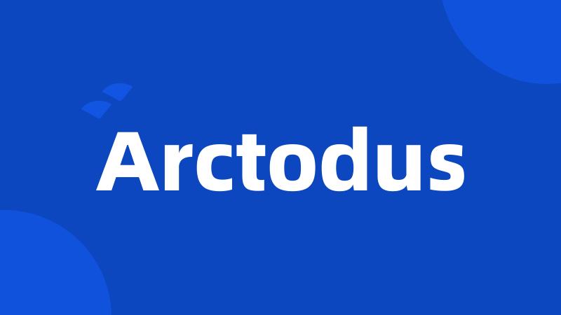 Arctodus